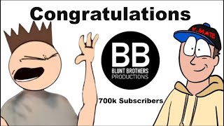 Blunt Brothers Productions 700K SUBSCRIBERS CONRATULATIONS [upl. by Klemperer]