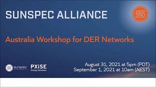 SunSpec Alliance Presents Australia Workshop for DER Networks Part I [upl. by Ytsur]