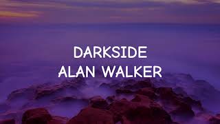 DARKSIDE  ALAN WALKER Lyrics Video [upl. by Pearman]