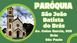 Paróquia São João Batista do Brás kombull [upl. by Gretal]