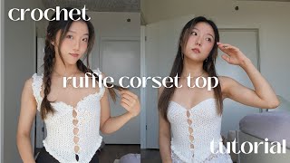 ruffle corset top  crochet tutorial [upl. by Tonry]