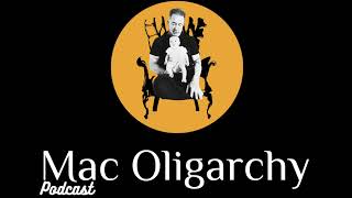 Mac Oligarchy 2 [upl. by Adlaremse]