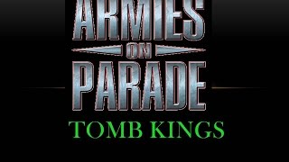 Armies on Parade  Tomb Kings [upl. by Hiamerej]