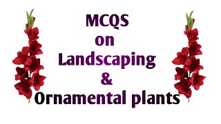 MCQS on landscaping।। MCQS on ornamental plants ।। MCQS on landscaping in Hindi [upl. by Onaicnop]