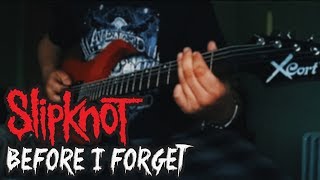 Slipknot  Before I Forget Guitar Cover  Bias FX  Santillalx [upl. by Cammi]