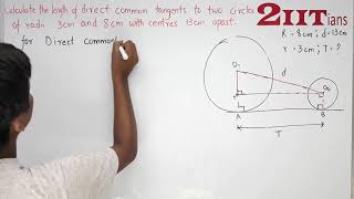 Circles Exercise 153 Q15 Class X ICSE Calculate the length of a direct common tangent [upl. by Adlei]