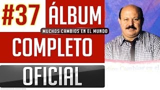 Marino 37  Muchos Cambios En El Mundo Album Completo Oficial [upl. by Freed]