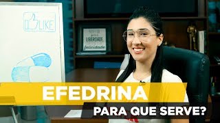 PROIBIDA NO BRASIL  A EFEDRINA EMAGRECE  benefícios para que serve  efeitos colaterais [upl. by Linskey]