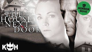 The House Next Door  FREE Full Horror Movie [upl. by Stacee]