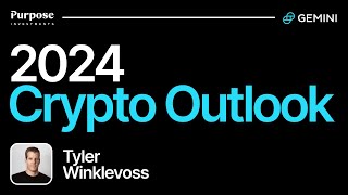 Purpose 2024 Crypto Outlook  Tyler Winklevoss [upl. by Cruce]