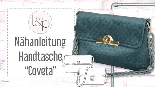 Nähanleitung Handtasche Coveta  ein schicke Tasche in handlicher Größe nähen [upl. by Kieger]