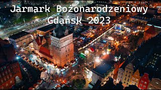 Jarmark Bożonarodzeniowy Gdańsk 2023  Dron 4K  Christmas Market in Gdansk Poland [upl. by Midge]