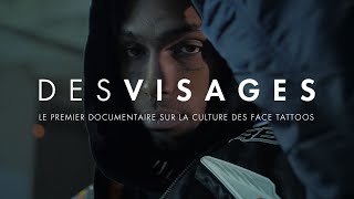 quotDES VISAGESquot le premier documentaire sur le face tattoo [upl. by Jenei]