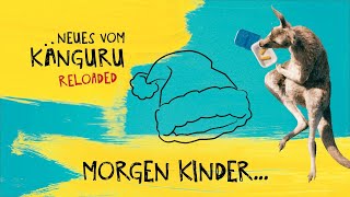 Morgen Kinder  Neues vom Känguru reloaded mit MarcUwe Kling [upl. by Asiela]