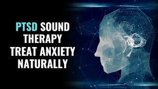 Dissociation PTSD Therapy  Treat Anxiety Naturally  Binaural Beats for PTSD  Healing from Trauma [upl. by Aneles]