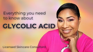 GLYCOLIC ACID 101  How to safely and effectively use it for Skin of Color  Sheri Approved [upl. by Arim61]