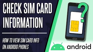 How to View Sim Card Information on Android Phone [upl. by Verger655]