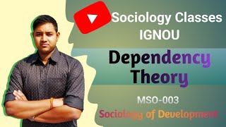 Dependency Theory of Underdevelopment  World system theory  Core amp Periphery  IGNOU MSO 003 [upl. by Arria]