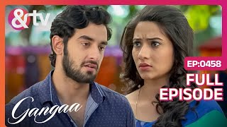 Gangaa समझ पायेगी Sagar का प्यार  Gangaa  Full Ep 458  andtvchannel [upl. by Jarrad]