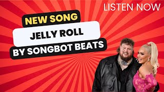 Jelly Roll  AIgenerated song about Jelly Roll jellyroll JellyRollBunnieXo SongBotBeats [upl. by Nimaj]