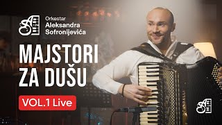 ORKESTAR ALEKSANDRA SOFRONIJEVICA  MAJSTORI ZA DUSU VOL 1 Live OFFICIAL VIDEO [upl. by Haskel674]