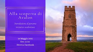 Alla scoperta di Avalon  Introduzione al percorso iniziatico [upl. by Barri]