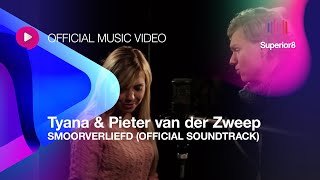 Tyana amp Pieter van der Zweep  Smoorverliefd [upl. by Farmelo851]