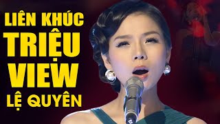 Lệ Quyên  LK Triệu View đốn tim khán giả  Liên Khúc Bolero Tình Lỡ Chuyến Tàu Hoàng Hôn [upl. by Tammara]