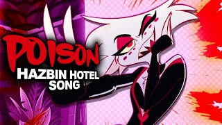 Poison Hazbin Hotel Remix  HAZBIN HOTEL SONG [upl. by Aronson274]