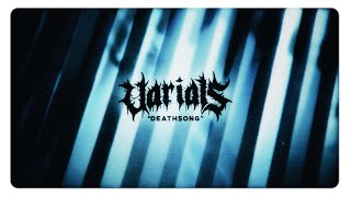 Varials  Deathsong [upl. by Sherj]