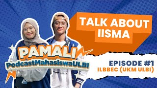 TALK ABOUT IISMA  PAMALI W ILBBEC [upl. by Irret]