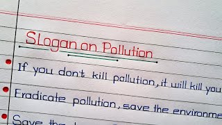 Slogan on Pollution  Pollution Slogan  Important slogan on Pollution  Slogan against pollution [upl. by Tekcirk810]