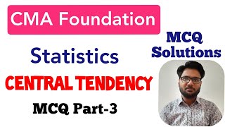 MCQ I CMA Foundation I Central Tendency3 [upl. by Jen]