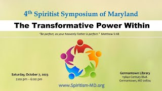 4th Spiritist Symposium of Maryland  The Transformative Power Within [upl. by Siddon782]