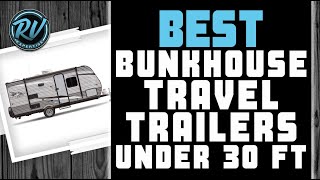 Best Bunkhouse Travel Trailers Under 30 Ft 🚐 Buyer’s Guide  RV Expertise [upl. by Seroka]