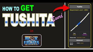 How to get Tushita Sword in BLOX FRUITS  Tushita Quest Easiest Guide for BLOX FRUITS [upl. by Corissa]