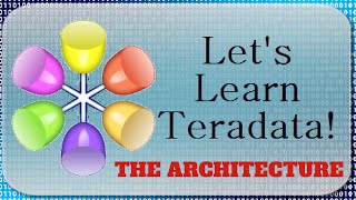 Lets Learn Teradata Lesson 1 Parallel Processing [upl. by Atiseret]