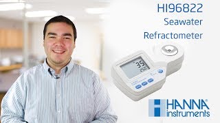 Learn About the Hanna Instruments Seawater Refractometer HI96822 [upl. by Tjaden]