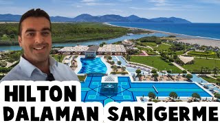 Hilton Dalaman Sarıgerme Resort amp Spa Otel’de bir gün DALAMAN Muğla  Turkey [upl. by Immat]