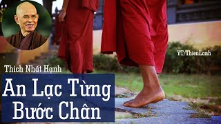 AN LẠC TỪNG BƯỚC CHÂN  THÍCH NHẤT HẠNH  Sách An Lạc Từng Bước Chân Thầy Thích Nhất Hạnh [upl. by Golliner]