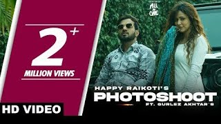 Photoshoot  Full Video Happy Raikoti ftGurlez Akhtar  Rumman  New Punjabi Song 2023 [upl. by Breen]