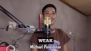 WEAK  Michael Pangilinan  Cover [upl. by Aratak]