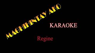 MAGHIHINTAY AKO KARAOKE REGINE [upl. by Gaylord772]