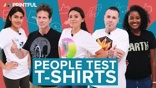 People Test Custom TShirts Printful TShirt Review [upl. by Cyrie]