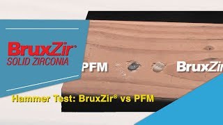 Hammer Test BruxZir® vs PFM [upl. by Ashling]