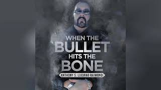 When the Bullet Hits the Bone  by Anthony S Luciano Raimondi  Audiobook Review [upl. by Ydne]