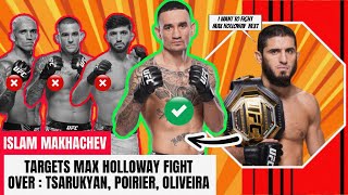 Islam Makhachev Targets Max Holloway Fight Over Tsarukyan Oliveira Poirier 💪⚡👊 [upl. by Lyrahc]