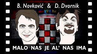 ▀▄▀▄▀ Dino Dvornik amp Boris Novković  Malo nas je al nas ima animirani video [upl. by Akirat]