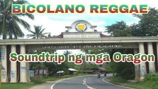 Bicolano Reggae  Soundtrip ng mga Oragon Bicolano  Bicolano Oragon ka man Noy  Music Lover TV [upl. by Arutak]