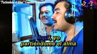 Karaoke 🎤 Partiendome el Alma ♪ Conjunto Primavera ♪ Video ♪ 2da Voz [upl. by Manbahs447]